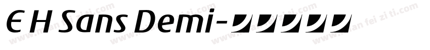 E H Sans Demi字体转换